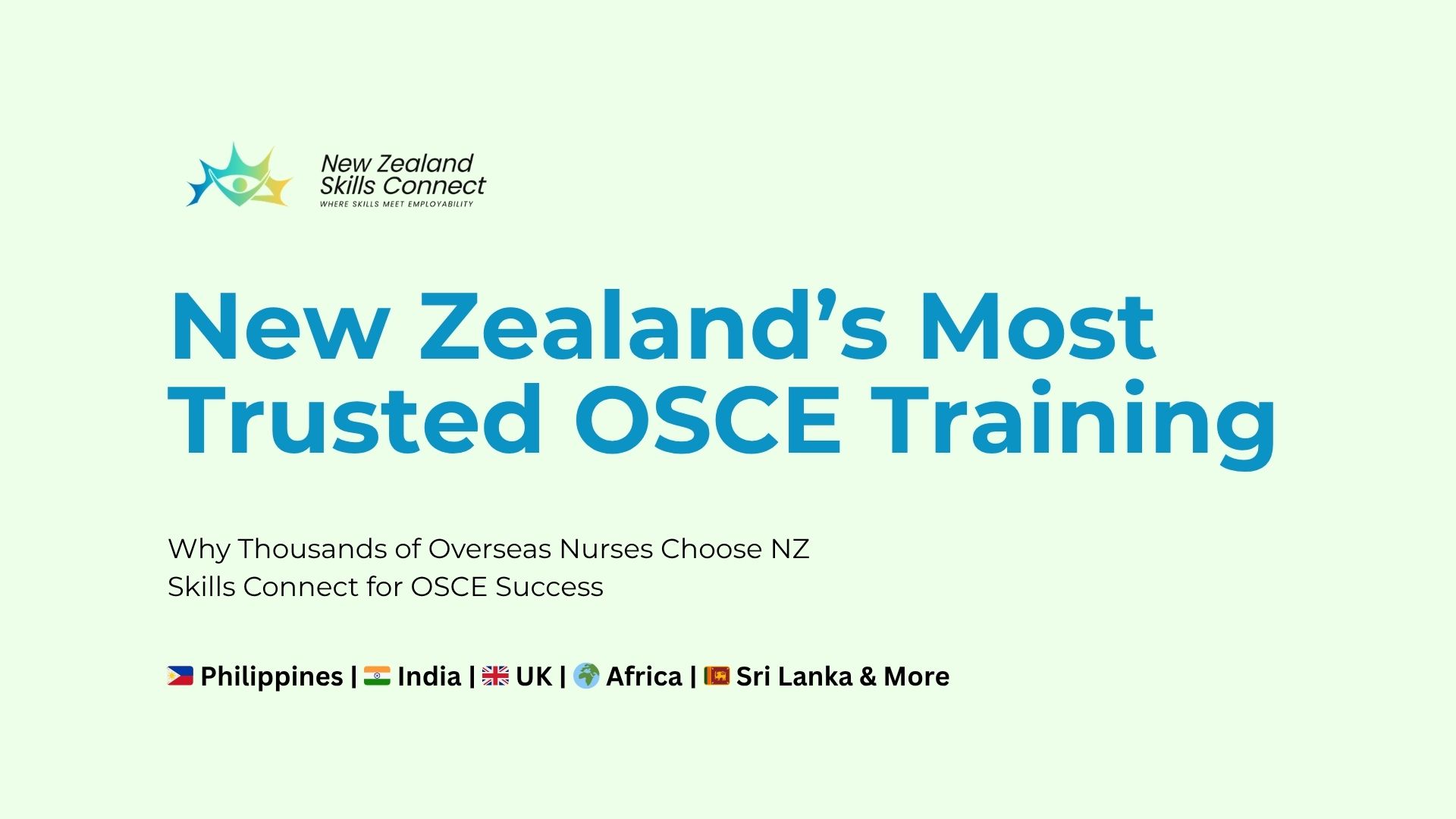 Why New Zealand Skills Connect Is the Most Highly Recommended OSCE Training Centre — and the One-Stop Solution for Your Nursing Career in New Zealand & Australia