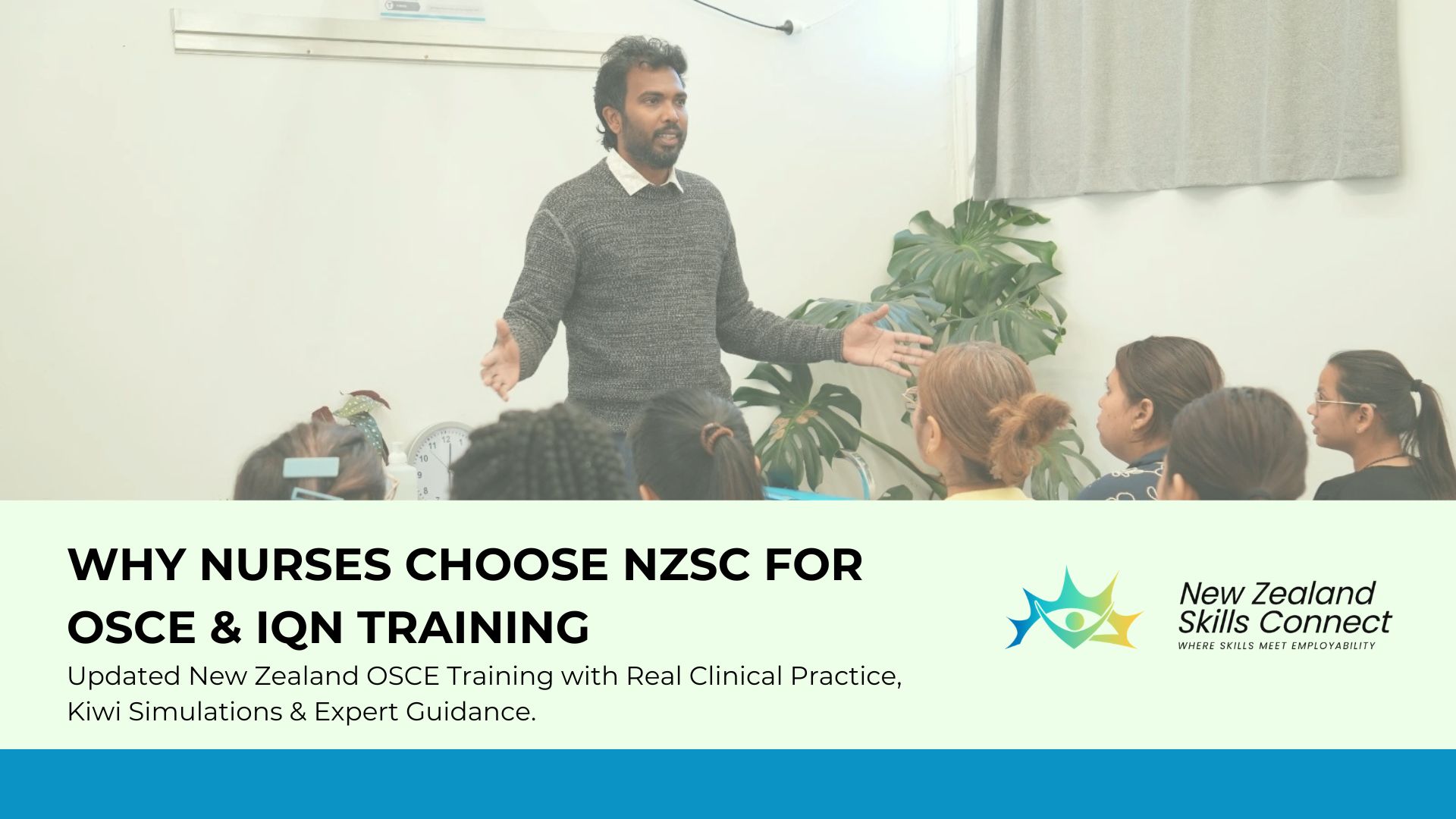 Why Choose NZSC for OSCE & IQN Training?